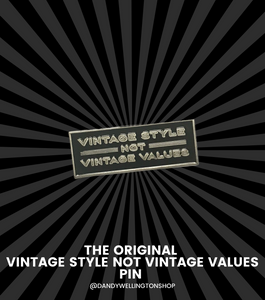 Vintage Style NOT Vintage Values Pin