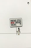 Vintage Style NOT Vintage Values Pin (white)